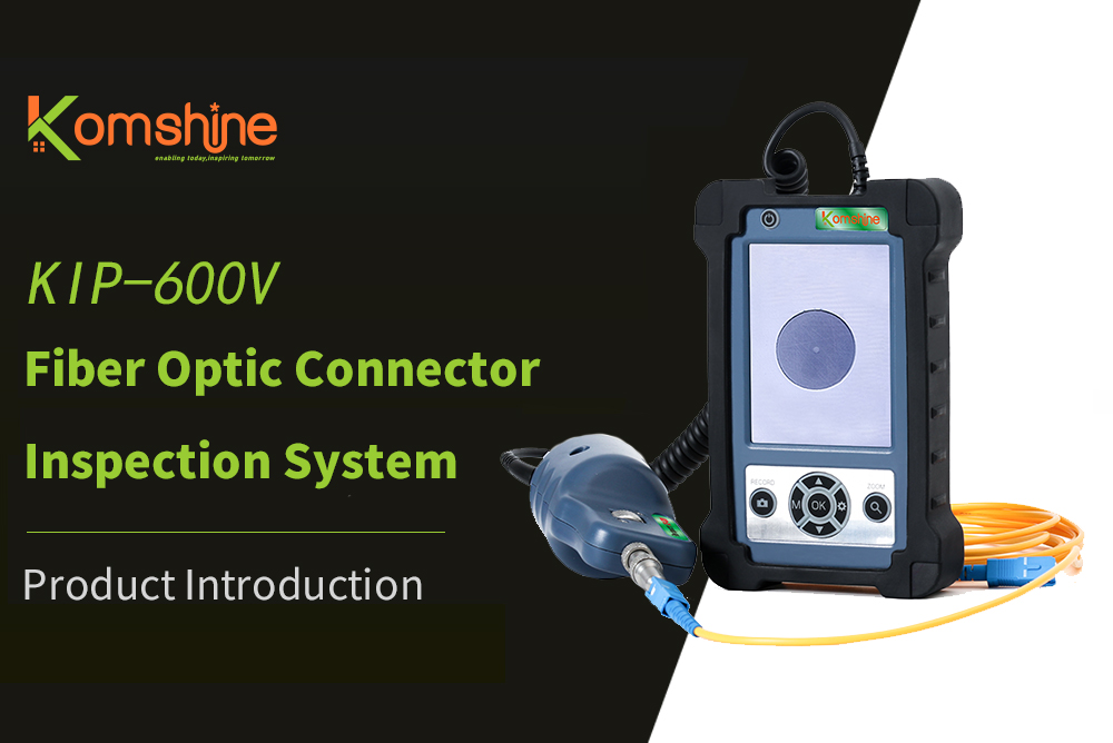 KIP-600V Fiber Optic Connector Inspection System operation video